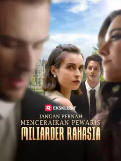 Jangan Pernah Menceraikan Pewaris Miliarder Rahasia
