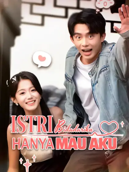 Istri Bidadariku Hanya Mau Aku