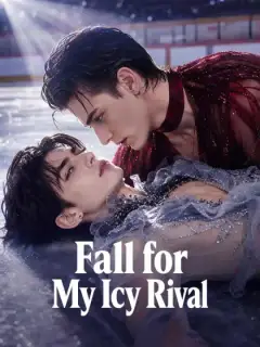 Fall for My Icy Rival