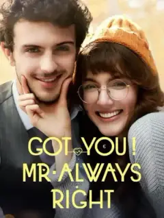 Got you! Mr. Always Right