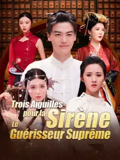 Trois Aiguilles pour la Sirène: Le Guérisseur Suprême