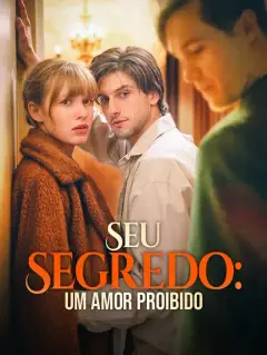 Seu Segredo: Um Amor Proibido