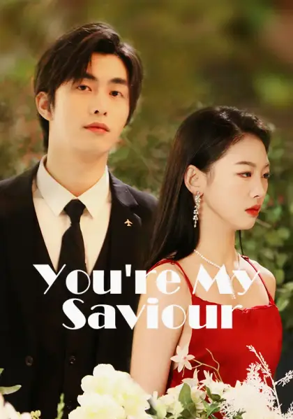 You're My Saviour