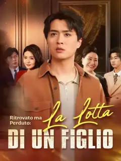 Ritrovato ma Perduto: La Lotta di un Figlio