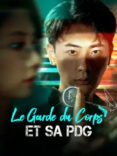 Le Garde du Corps et sa PDG