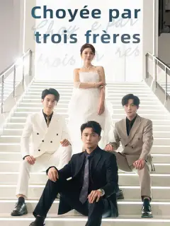Choyée par trois frères