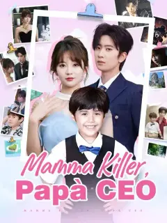 Mamma Killer, Papà CEO