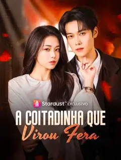 A Coitadinha que Virou Fera