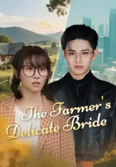 The Farmer's Delicate Bride