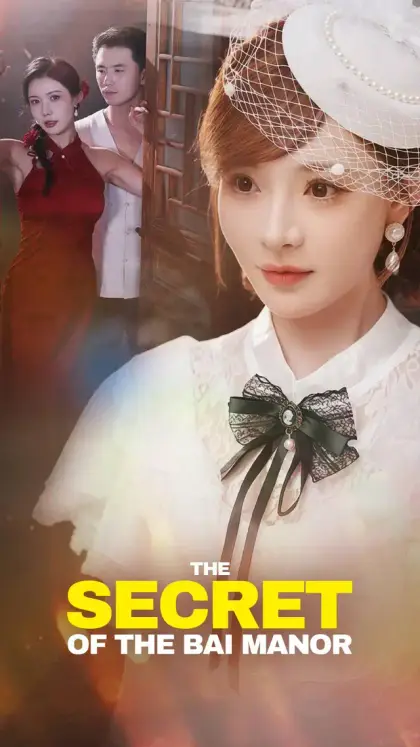 The Secret of the Bai Manor