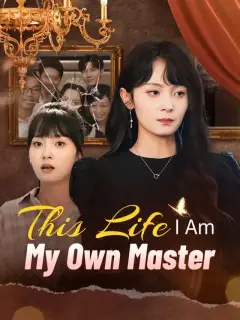This Life, I Am My Own Master