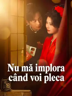 Nu mă implora când voi pleca