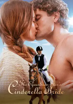 The Equestrian Star's Cinderella Bride