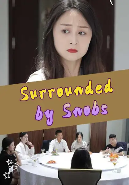Surrounded by Snobs