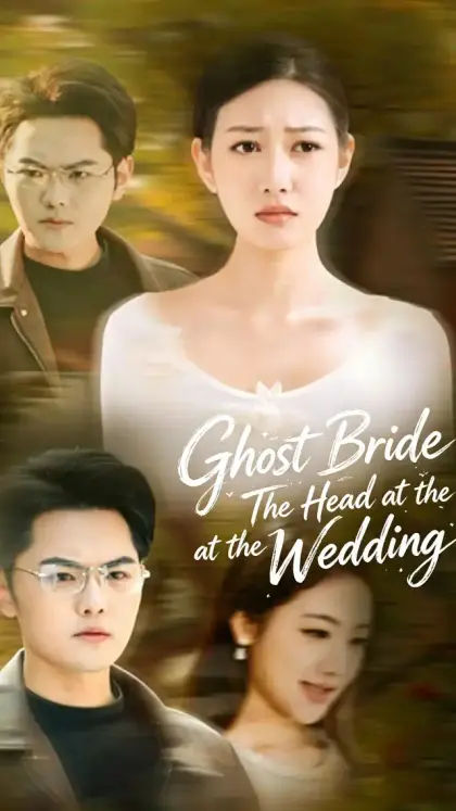 Ghost Bride: The Head at the Wedding