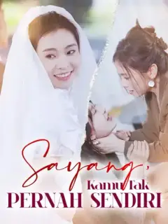 Sayang, Kamu Tak Pernah Sendiri