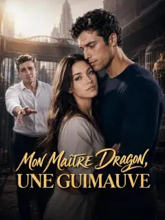 MON MAÎTRE DRAGON, UNE GUIMAUVE