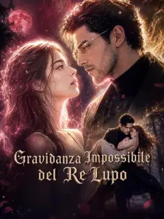 Gravidanza Impossibile del Re Lupo