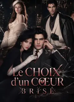 Le choix d'un coeur brisé
