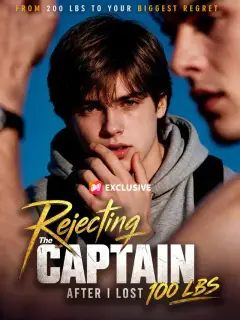 Rejecting The Captain After I Lost 100 LBS