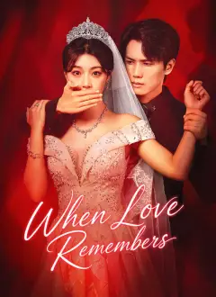 [Dubbed]When Love Remembers