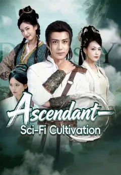 Ascendant—Sci-Fi Cultivation