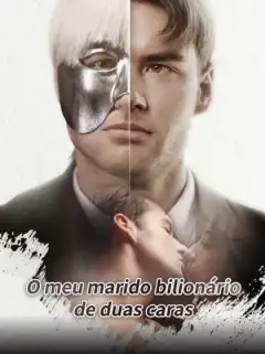 O meu marido bilionário de duas caras