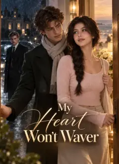My Heart Won’t Waver