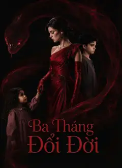 Ba Tháng Đổi Đời