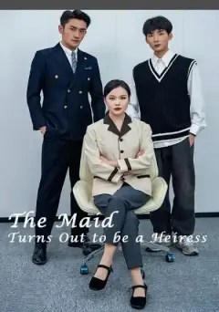 The Maid Turns Out to be a Heiress