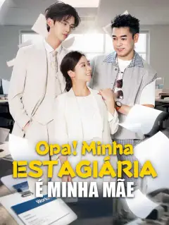 Opa! Minha Estagiária é Minha Mãe