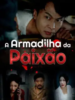 A Armadilha da Paixão