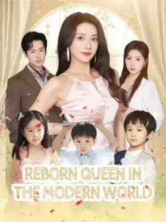 Reborn Queen in the Modern World