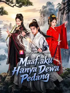 Maaf, Aku Hanya Dewa Pedang