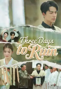 Three Days to Ruin