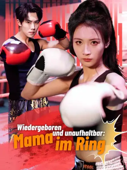 Wiedergeboren und unaufhaltbar: Mama im Ring