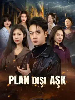 PLAN DIŞI AŞK