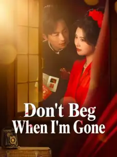 Don't Beg When I'm Gone