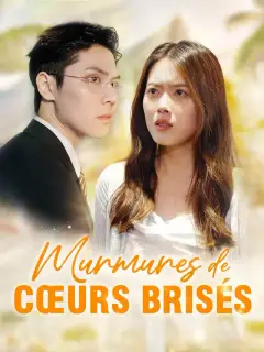 Murmures de cœurs brisés