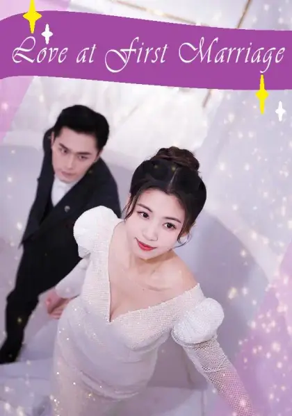 Love at First Marriage