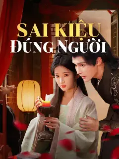 Sai Kiệu Đúng Người