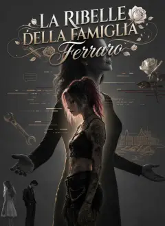 La Ribelle della Famiglia Ferraro