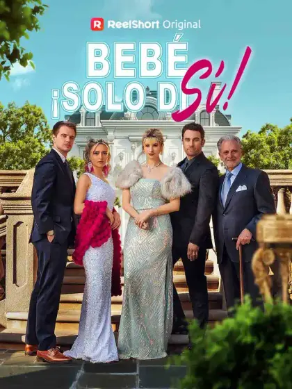 Bebé, ¡solo di sí!