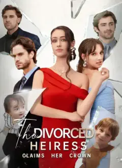 The Divorced Heiress Claims Her Crown