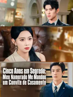 Cinco Anos em Segredo: Meu Namorado Me Mandou um Convite de Casamento