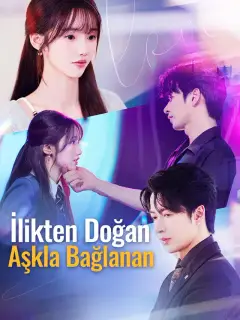 İlikten Doğan, Aşkla Bağlanan