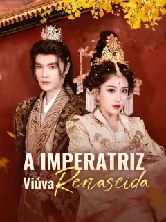 A Imperatriz Viúva Renascida
