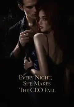 Every Night,She Makes The CEO Fall
