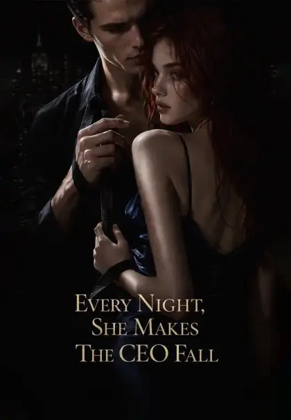 Every Night,She Makes The CEO Fall