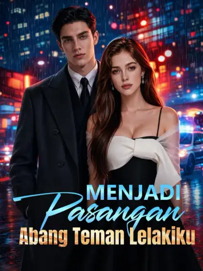 Menjadi Pasangan Abang Teman Lelakiku